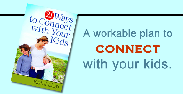 21 Ways To Connect With Your Kids